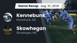 Recap: Kennebunk  vs. Skowhegan  2018