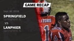 Recap: Springfield  vs. Lanphier  2016