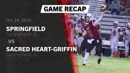 Recap: Springfield  vs. Sacred Heart-Griffin  2016