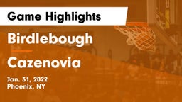 Birdlebough  vs Cazenovia  Game Highlights - Jan. 31, 2022