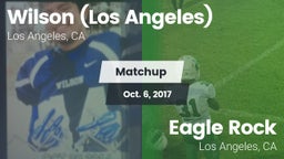 Matchup: Wilson  vs. Eagle Rock  2017