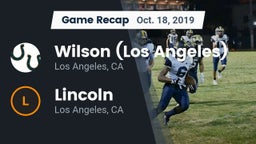 Recap: Wilson  (Los Angeles) vs. Lincoln  2019