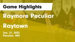 Raymore Peculiar  vs Raytown  Game Highlights - Jan. 31, 2023