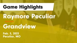 Raymore Peculiar  vs Grandview  Game Highlights - Feb. 3, 2023