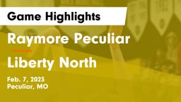 Raymore Peculiar  vs Liberty North  Game Highlights - Feb. 7, 2023
