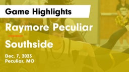 Raymore Peculiar  vs Southside  Game Highlights - Dec. 7, 2023