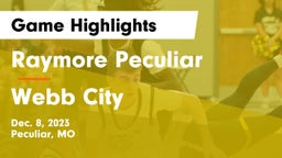 Raymore Peculiar  vs Webb City  Game Highlights - Dec. 8, 2023