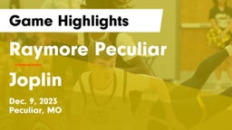 Raymore Peculiar  vs Joplin  Game Highlights - Dec. 9, 2023
