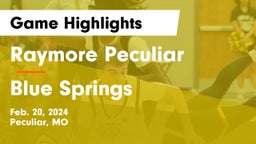 Raymore Peculiar  vs Blue Springs  Game Highlights - Feb. 20, 2024