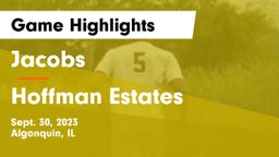 Jacobs  vs Hoffman Estates  Game Highlights - Sept. 30, 2023