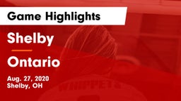 Shelby  vs Ontario  Game Highlights - Aug. 27, 2020