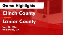 Clinch County  vs Lanier County  Game Highlights - Jan. 27, 2024