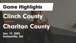 Clinch County  vs Charlton County  Game Highlights - Jan. 17, 2023