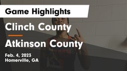 Clinch County  vs Atkinson County  Game Highlights - Feb. 4, 2023