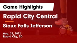 Rapid City Central  vs Sioux Falls Jefferson  Game Highlights - Aug. 26, 2022