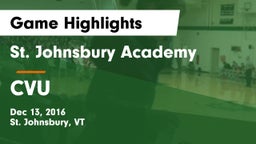 St. Johnsbury Academy  vs CVU Game Highlights - Dec 13, 2016