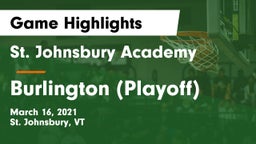 St. Johnsbury Academy  vs Burlington (Playoff) Game Highlights - March 16, 2021