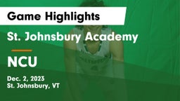 St. Johnsbury Academy  vs NCU Game Highlights - Dec. 2, 2023