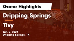 Dripping Springs  vs Tivy  Game Highlights - Jan. 7, 2022