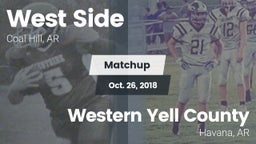 Matchup: West Side High Schoo vs. Western Yell County  2018