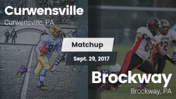 Matchup: Curwensville High Sc vs. Brockway  2017