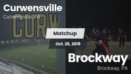 Matchup: Curwensville High Sc vs. Brockway  2018