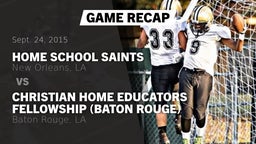 Recap: Home School Saints vs. Christian Home Educators Fellowship (Baton Rouge) 2015