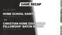 Recap: Home School Saints vs. Christian Home Educators Fellowship (Baton Rouge) 2015