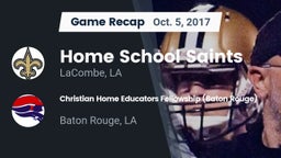 Recap: Home School Saints vs. Christian Home Educators Fellowship (Baton Rouge) 2017