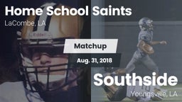 Matchup: Home School Saints vs. Southside  2018