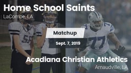 Matchup: Home School Saints vs. Acadiana Christian Athletics 2019