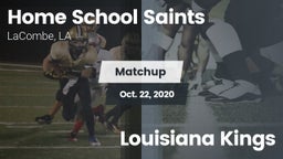 Matchup: Home School Saints vs. Louisiana Kings 2020