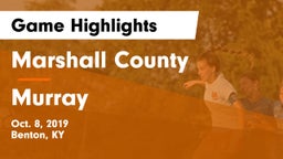 Marshall County  vs Murray  Game Highlights - Oct. 8, 2019