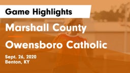 Marshall County  vs Owensboro Catholic  Game Highlights - Sept. 26, 2020