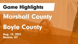 Marshall County  vs Boyle County  Game Highlights - Aug. 13, 2022