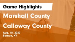 Marshall County  vs Calloway County  Game Highlights - Aug. 18, 2022