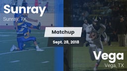 Matchup: Sunray  vs. Vega  2018