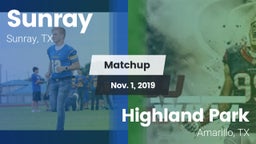 Matchup: Sunray  vs. Highland Park  2019