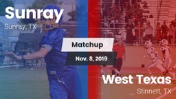Matchup: Sunray  vs. West Texas  2019
