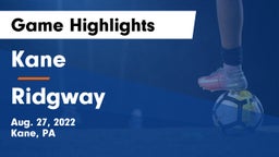 Kane  vs Ridgway Game Highlights - Aug. 27, 2022