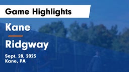 Kane  vs Ridgway  Game Highlights - Sept. 28, 2023