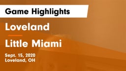 Loveland  vs Little Miami  Game Highlights - Sept. 15, 2020