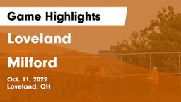 Loveland  vs Milford  Game Highlights - Oct. 11, 2022