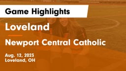 Loveland  vs Newport Central Catholic  Game Highlights - Aug. 12, 2023