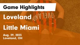 Loveland  vs Little Miami  Game Highlights - Aug. 29, 2023