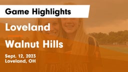 Loveland  vs Walnut Hills  Game Highlights - Sept. 12, 2023