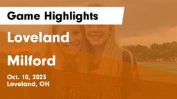 Loveland  vs Milford  Game Highlights - Oct. 10, 2023