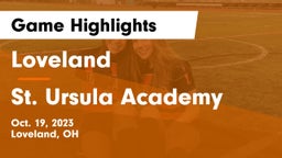 Loveland  vs St. Ursula Academy  Game Highlights - Oct. 19, 2023