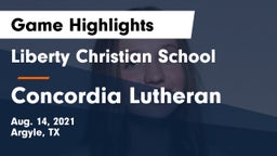 Liberty Christian School  vs Concordia Lutheran  Game Highlights - Aug. 14, 2021