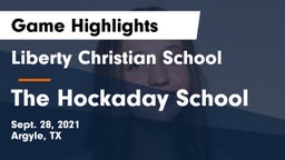 Liberty Christian School  vs The Hockaday School Game Highlights - Sept. 28, 2021